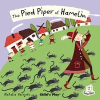The Pied Piper of Hamelin - Natalie Vasquez