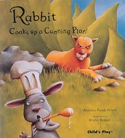 Rabbit Cooks up a Cunning Plan - Andrew Fusek Peters