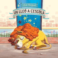 Un lleó a l'escola - Lali BeGood