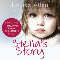 Stella's Story: Thrown Away Children Book 1