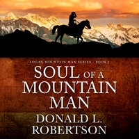 Soul of a Mountain Man - Donald L. Robertson