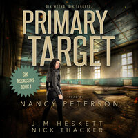 Primary Target - Nick Thacker, Jim Heskett