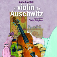 El violín de Auschwitz - Anna Lavatelli