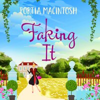 Faking It: A laugh-out-loud fish out of water romantic comedy from MILLION-COPY BESTSELLER Portia MacIntosh - Portia MacIntosh