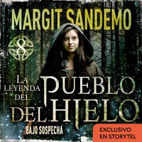 La leyenda del Pueblo del hielo 8 - Bajo sospecha - Margit Sandemo