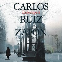 Enkelipeli - Carlos Ruiz Zafón