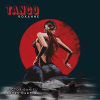 Tango Roxanne - Victor Daniel Reyes García