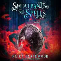 Sweatpants and Spells - Keira Blackwood