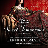 All the Sweet Tomorrows - Bertrice Small