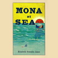 Mona at Sea - Elizabeth Gonzalez James