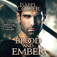Blood and Ember - Isabel Cooper