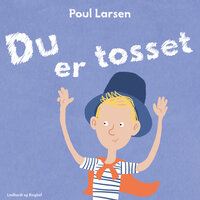 Du er tosset - Poul Larsen