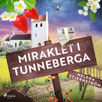 Miraklet i Tunneberga - Helena Stjernström