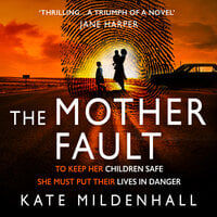 The Mother Fault - Kate Mildenhall