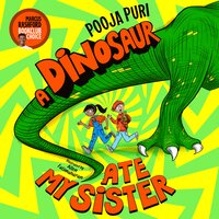 A Dinosaur Ate My Sister: A Marcus Rashford Book Club Choice