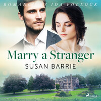Marry a Stranger - Susan Barrie