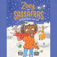 Zoey and Sassafras: Caterflies and Ice - Asia Citro