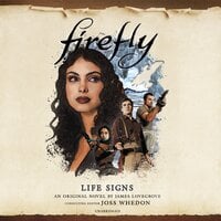Firefly: Life Signs - James Lovegrove