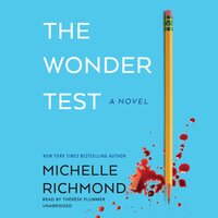 The Wonder Test: A Novel - Michelle Richmond