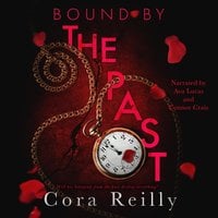 Bound By The Past - Cora Reilly