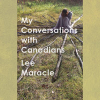 My Conversations With Canadians - Lee Maracle