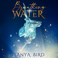 Breathing Water - Tanya Bird