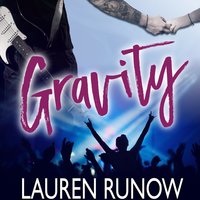 Gravity - Lauren Runow