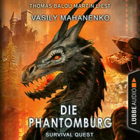 Die Phantomburg - Survival Quest-Serie, Folge 4 - Vasily Mahanenko