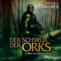 Der Schwur der Orks - Michael Peinkofer