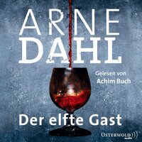 Der elfte Gast (A-Team 11) - Arne Dahl