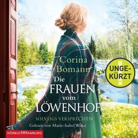 Die Frauen vom Löwenhof – Solveigs Versprechen - Corina Bomann