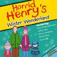 Horrid Henry's Winter Wonderland - Lucinda Whiteley