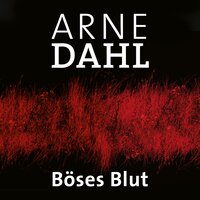 Böses Blut (A-Team 2) - Arne Dahl