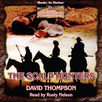 The Scalp Hunters (Wilderness Series, Book 61) - David Thompson