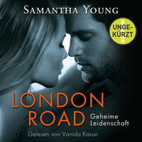 London Road - Geheime Leidenschaft - Samantha Young