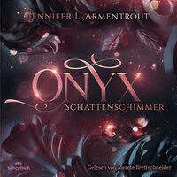 Obsidian 2: Onyx. Schattenschimmer: Schattenschimmer - Jennifer L. Armentrout