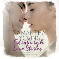 Edinburgh Love Stories (Edinburgh Love Stories): Alle Novellas als Hörbuch - Samantha Young