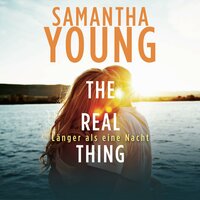 The Real Thing – Länger als eine Nacht (Hartwell-Love-Stories 1) - Samantha Young