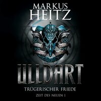 Trügerischer Friede - Markus Heitz