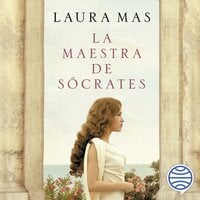 La maestra de Sócrates - Laura Mas