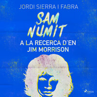 Sam Numit: A la recerca d’en Jim Morrison - Jordi Sierra i Fabra
