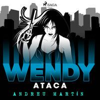 Wendy ataca - Andreu Martín