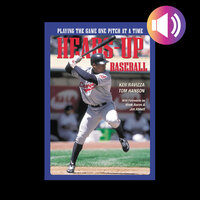 Heads-Up Baseball: Playing the Game One Pitch at a Time - Tom Hanson, Ken Ravizza