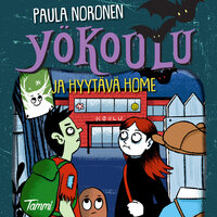 Yökoulu ja hyytävä home - Paula Noronen