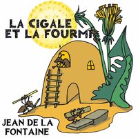 La Cigale et la Fourmi - Jean de La Fontaine