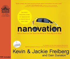 Nanovation: How a Little Car Can Teach the World to Think Big and Act Bold - Kevin Freiberg, Jackie Freiberg, Dain Dunston