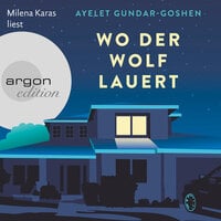 Wo der Wolf lauert - Ayelet Gundar-Goshen
