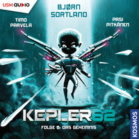Kepler62 Folge 6: Das Geheimnis: Das Geheimnis - Bjørn Sortland, Timo Parvela