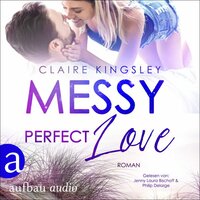 Messy perfect Love - Jetty Beach, Band 3 - Claire Kingsley