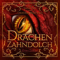 Der Drachenzahndolch - Die Saga der Drachenrüstung, Band 1 - Elvira Zeißler